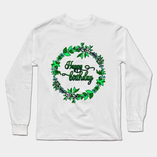 Happy Birthday Long Sleeve T-Shirt